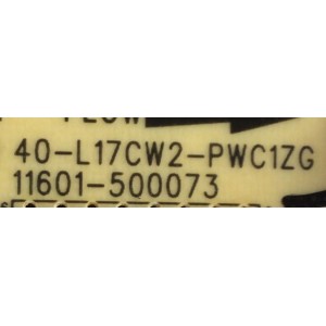 FUENTE DE PODER PARA TV TCL / NUMERO DE PARTE 30805-000190 / 40-L17CW2-PWC1ZG / 11601-500073 / L17CW / PANEL LVU650NDEL CS9W49 V1 / DISPLAY ST6451D06-3 VER.2.1 / MODELOS 65S451 / 65S455 / 65S41 / 65S41R / 65S450G